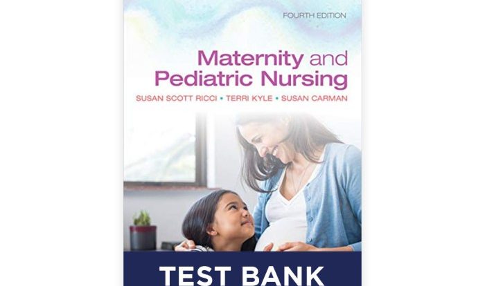 Maternity and pediatric nursing 4th edition ricci